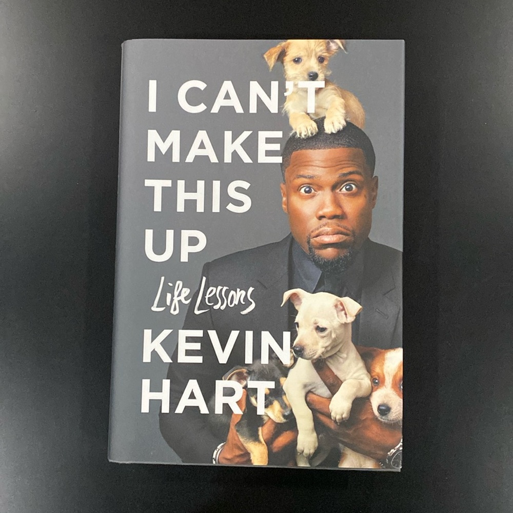 I Can’t Make This Up: Life Lessons by Kevin Hart - Hardcover Novel